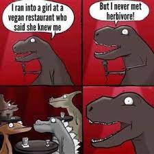 Share these hilarious memes with your close friends and relatives to make them laugh also and make smile on everyone's face. Trex Joke Meme Generator