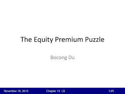 We did not find results for: Ppt The Equity Premium Puzzle Powerpoint Presentation Free Download Id 2400846