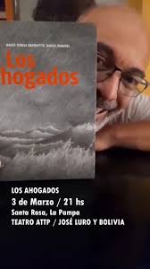 🎭🎭🎭🎭🎭🎭, ¡Por primera vez en nuestra sala llega desde Córdoba "LOS  AHOGADOS", una obra de @mariateresaandruetto con dirección de Carlos Piñero  por el grupo @teatro.de.ilusiones.animadas !, Este domingo ...