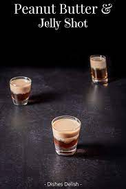 Check spelling or type a new query. Peanut Butter And Jelly Shot Dishes Delish