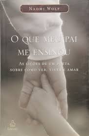 Pai em tempo integral, esposo apaixonado e no tempo que sobra sou gamer, casemoder, fotografo, gênio, pobre, playboy e filantropo. O Que Meu Pai Me Ensinou 9788500018084 Amazon Com Books