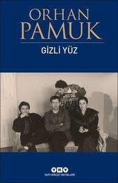 Gizli Yuz Orhan Pamuk Kitap Kitap Listeleri Okunacak Kitaplar