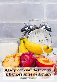 Que Picar Cuando Te Entra El Hambre Antes De Dormir Hogarmania