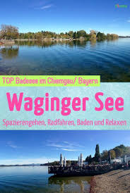 Waginger See Kimapa Urlaub Bayern Ausflugsziele Ausflug