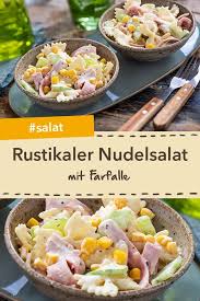 Rustikaler Nudelsalat Rezept Nudelsalat Rezept Nudelsalat Partysalat