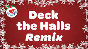 Deck The Halls Remix Christmas Trap Music With Lyrics 2020 Youtube
