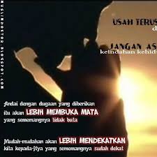 Barangsiapa menempatkan dirinya di tempat yg menimbulkan persangkaan maka janganlah menyesal kalau orang menyangka buruk padanya. Kata Hikmah Islami Cikimm Com