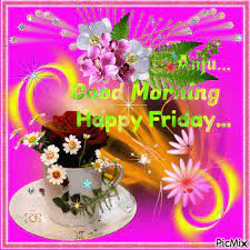 Check spelling or type a new query. Good Morning Happy Friday Picmix