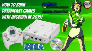 How To Burn Sega Dreamcast Games With Imgburn In 2021 Dreamcast Sega Dreamcasthacking Youtube