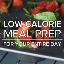 10 Ways To Low Calorie Meal Prep For Your Day Video Video No Calorie Foods Low Calorie Recipes Meal Prep