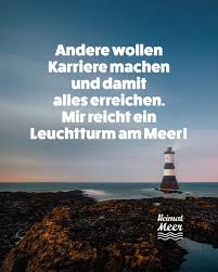 Leuchtturm Am Meer Lifegoal Mee H R Von Heimatmeer In 2020 Heimatmeer Am Meer Weisheiten