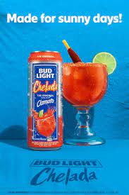 Do Your Summer Plans Need A Refresh Grab A Bud Light Chelada