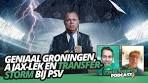 Geniaal Groningen, Ajax-lek en TRANSFERSTORM bij PSV ... - YouTube