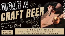 Cigar & Craft Beer Night | Fireworks