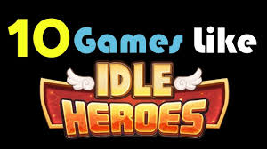 20 games like idle heroes(2016). 10 Games Like Idle Heroes Youtube