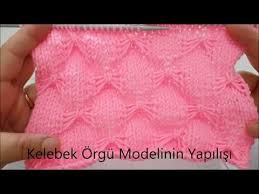 Kelebek Orgu Modelinin Yapilisi Fiyonk Orgu Modeli The Construction Of Butterfly Knitting Model Youtube Orgu Fiyonklar Kelebekler