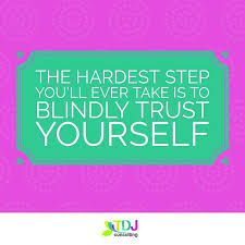 Trust Is Hard Even Trusting Ourselves And Our Own Ability To Perform At A Higher Level Is Hard But I Promise Everything Y Trust Yourself Career Change Trust