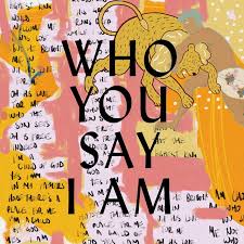 Who You Say I Am Studio Version A Song By Hillsong Worship On Spotify In 2020 Christian Song Lyrics Hillsong Christian Song Lyrics Worship Lyrics