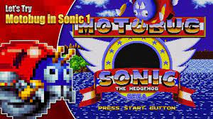 Let's Try Motobug in Sonic 1 - YouTube