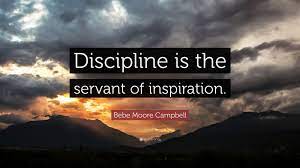 Bebe Moore Campbell Quote Discipline Is The Servant Of Inspiration 7 Wallpapers Quotefancy Terry Pratchett Quote Robert Frost Quotes Saint Quotes