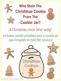 Christmas Cookies Who Stole The Cookie Christmas Music Activity Circle Time Christmas Music Activities Preschool Christmas Activities Preschool Christmas