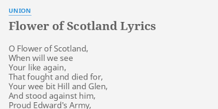 The 1968 original version of flower o`scotland by the corries. Flower Of Scotland Lyrics By Union O Flower Of Scotland