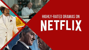 Netflix came to the rescue with a steady stream of original films. Best Drama Movies On Netflix According To Imdb And Rotten Tomatoes What S On Netflix