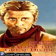 Camino De La Horca · CARÁTULA DIVX Frontal · Along the Great Divide (1951)
