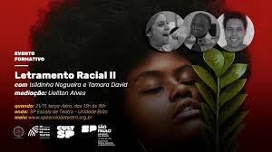 Evento Formativo “Letramento Racial II” acontece em 21/11 na Unidade Brás