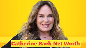 Catherine Bach Net Worth​ : A Detailed Insight into the...