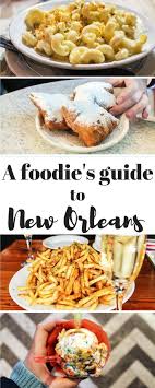 A Foodie S Guide To New Orleans Molly On The Move Foodie Travel New Orleans Travel Travel Food