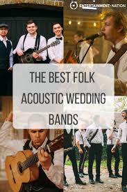 The Best Folk Acoustic Wedding Bands 2020 Entertainment Nation Acoustic Wedding Band Folk Wedding Wedding Bands