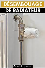 Desembouage Radiateurs 9 Etapes Pour Un Chauffage Efficace Chauffage Maison Radiateur Chauffage
