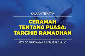 Ceramah mengenai 5 rukun islam dengan uraian singkat pidato id. Ceramah Tentang Puasa Targhib Ramadhan Radio Rodja 756 Am