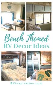 9 Beach Themed Rv Makeovers Camper Decor Rv Decor Decorating Your Rv
