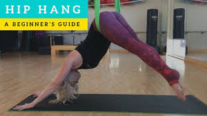 Vid 2 Hip Hang Youtube Beginner Aerial Yoga Aerial Yoga Aerial Yoga Classes Yoga For Beginners