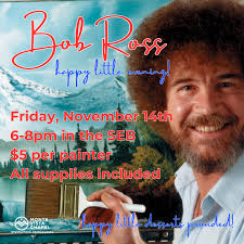 Come join us for a fun-filled evening of tasty deserts and happy little  trees! Do your best to keep up with Bob Ross as you paint your very own  canvas to take