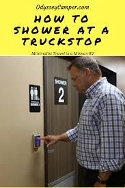 How To Truck Stop Shower Like A Man Or A Woman Odyssey Camper Mini Van Trucks Minivan Camping