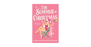 The Summer of Christmas: Giglio, Juliet, Giglio, Keith: 9781728250182:  Amazon.com: Books