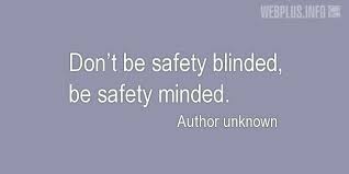 2410 famous quotes about safety: Quotes And Wishes Work Safety Slogans Safety And Health At Work Be Safety Minded Collections Webplus Info