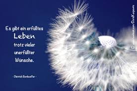 Es Gibt Ein Erfulltes Leben Trotz Vieler Unerfullter Wunsche Dietrich Bonhoeffer Bonhoeffer Zitate Dietrich Bonhoeffer Zitate Spruche Zitate