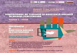 Facultatea științe sociale și ale educației. Simpozion De Teologie È™i AsistenÈ›Äƒ SocialÄƒ In Mediul Penitenciar La BistriÈ›a