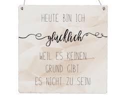 Interluxe Holzschild Xl Heute Bin Ich Glucklich Schild Mit Spruch