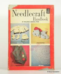 Needlecraft Handbook by Ryan, Mildred Graves: Near Fine Hardcover (1954)  First Edition.