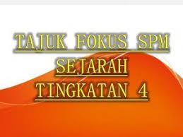 Tajuk Fokus Sejarah Spm Tingkatan 4 Novelty Sign Decor Home Decor
