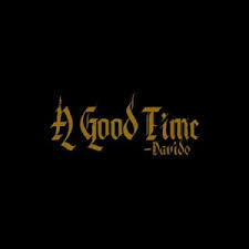 Davido Intro Good Time Naijaremix Mp3 Download