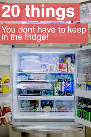 25 Things You Don T Actually Need To Keep In The Fridge Pantry Room Fridge Helpful Hints