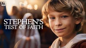 Stephen's Test of Faith