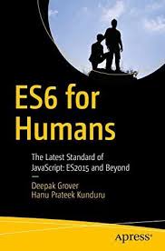 Epub Es6 For Humans The Latest Standard Of Javascript Es2015 And Beyond Javascript Object Oriented Programming Got Books