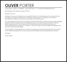 This is the reason why applicants who are hired for the position usually have a pleasant demeanor, a great smile, a pleasing and professional personal. Maintenance Assistant Cover Letter Sample Cover Letter Templates Examples